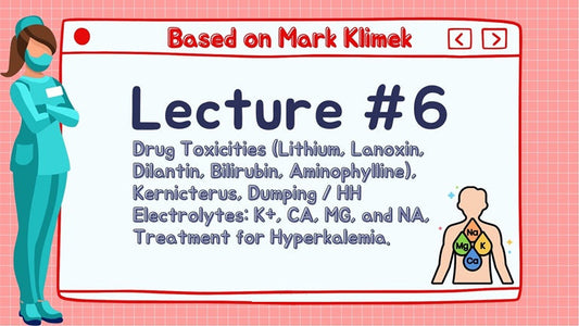 Mark Klimek NCLEX Review: Drug Toxicities, Kernicterus, Dumping, Electrolytes