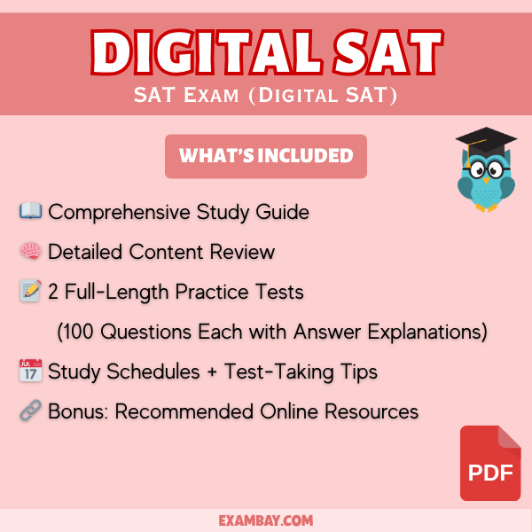 Digital SAT Study Guide 2025–2026: Detailed Content Review of Reading, Writing, & Math Section with Exam Strategies, and Two Practice Tests
