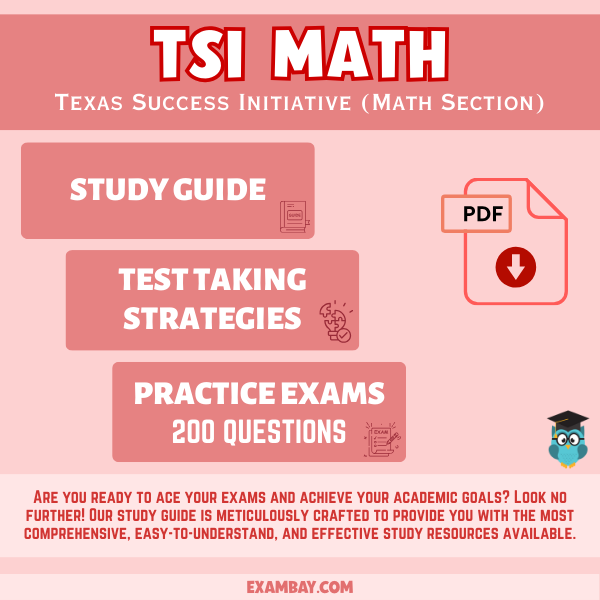 TSI Math Prep Study Guide for 2025-2026: In-Depth Content Review, Practice Test & Exam Strategies for TSI Mathematics College Readiness Test