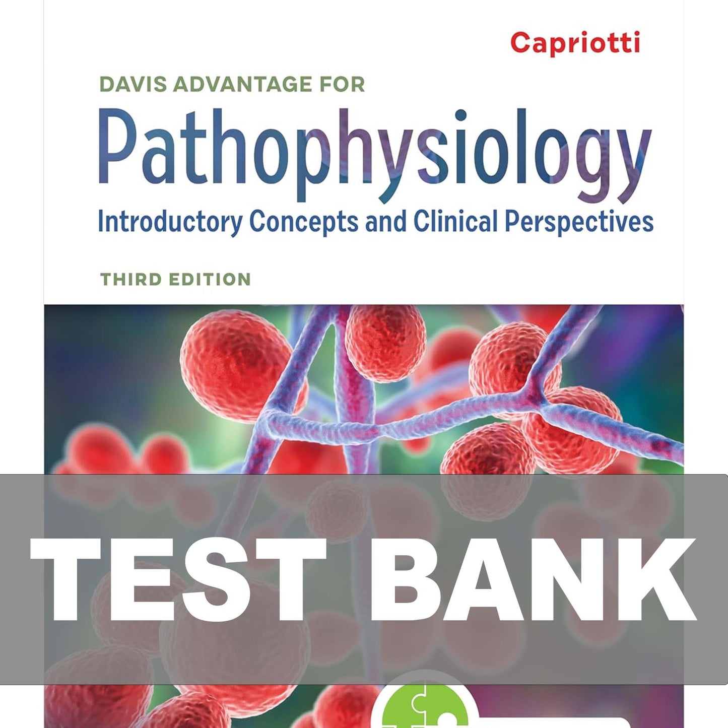 Test Bank Davis Advantage for Pathophysiology 3rd Edition