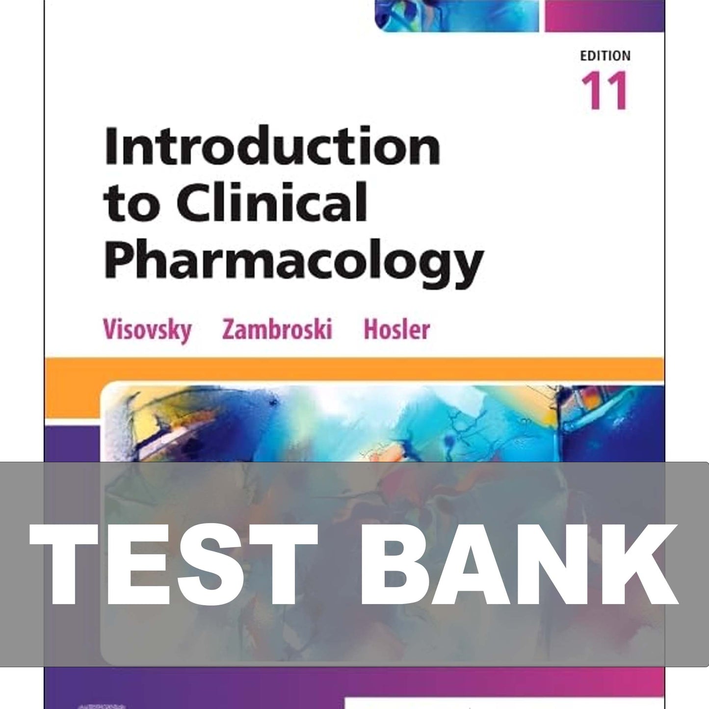 Test Bank for Introduction to Clinical Pharmacology 11th Edition