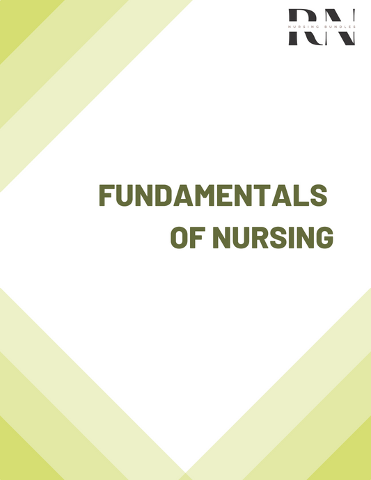 Fundamentals of Nursing Bundle - Nursing School Bundles 2025-2026