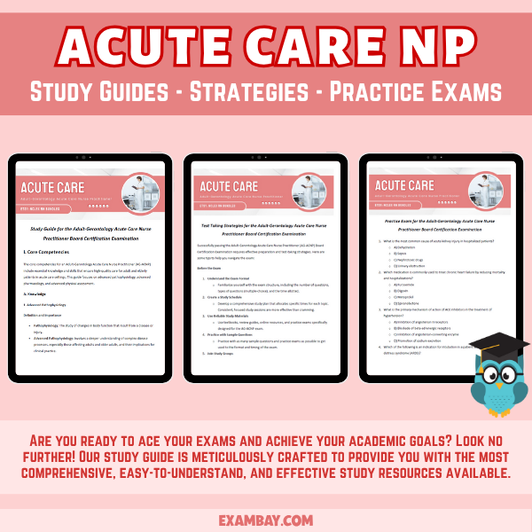 Adult Gerontology Acute Care Nurse Practitioner Study Guide 2025-2026 - AGACNP Certification