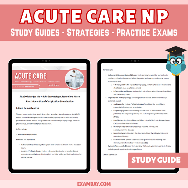 Adult Gerontology Acute Care Nurse Practitioner Study Guide 2025-2026 - AGACNP Certification
