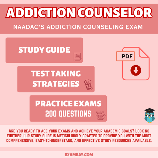 Addiction Counselor Exam Study Guide 2025-2026 | NAADAC Certification Prep with Detailed Content Review and Two Full-Length Practice Tests