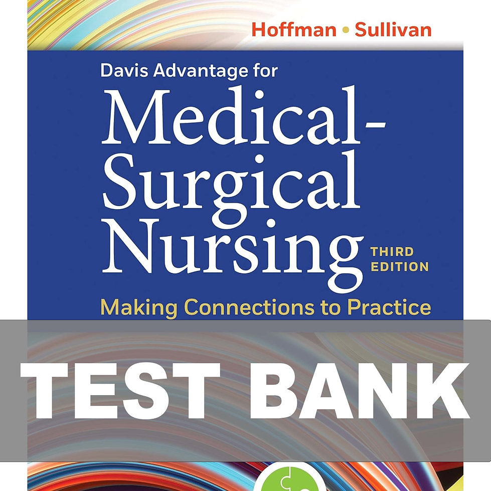 Test Bank Davis Advantage for Medical-Surgical Nursing 3rd Edition