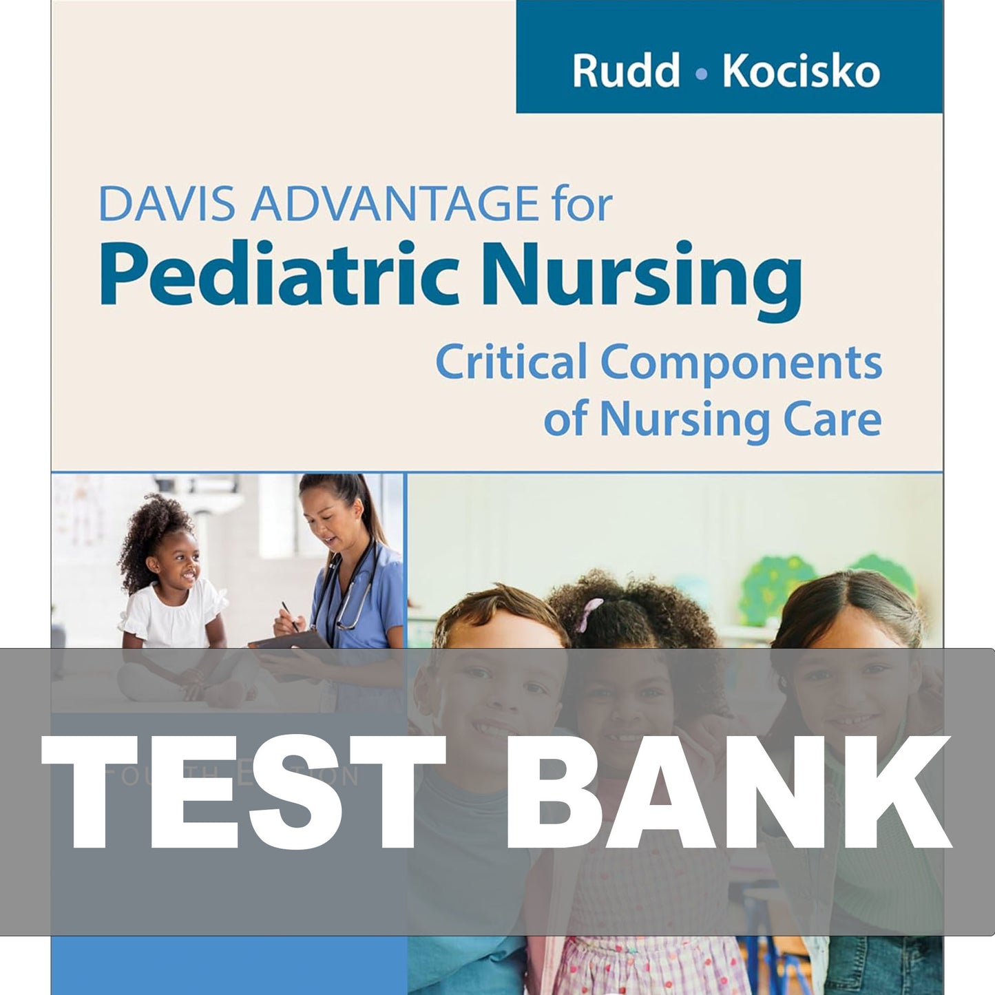 Test Bank Davis Advantage for Pediatric Nursing 4th Edition