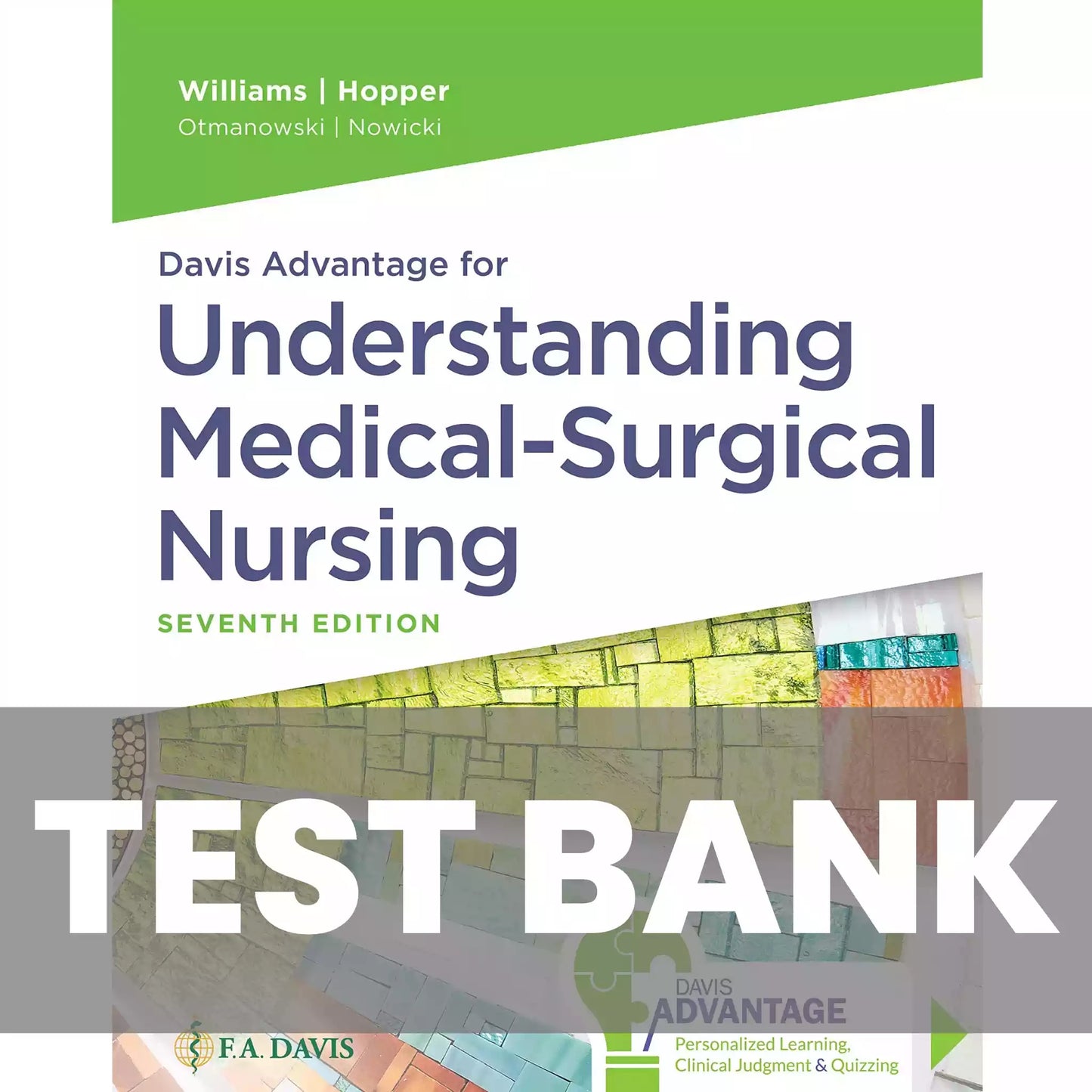 Test Bank Davis Advantage for Understanding Medical Surgical Nursing 7th Edition