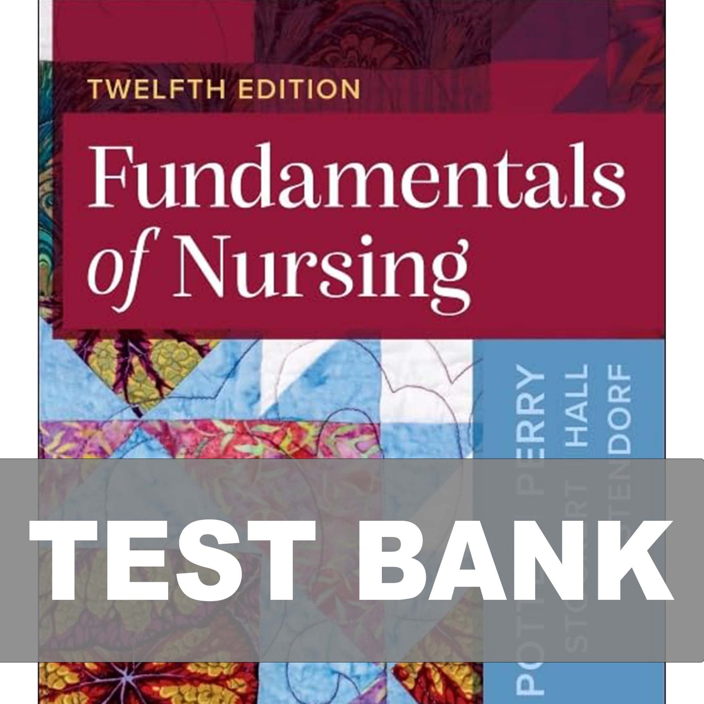 Test Bank for Fundamentals of Nursing 12th Edition Potter Perry
