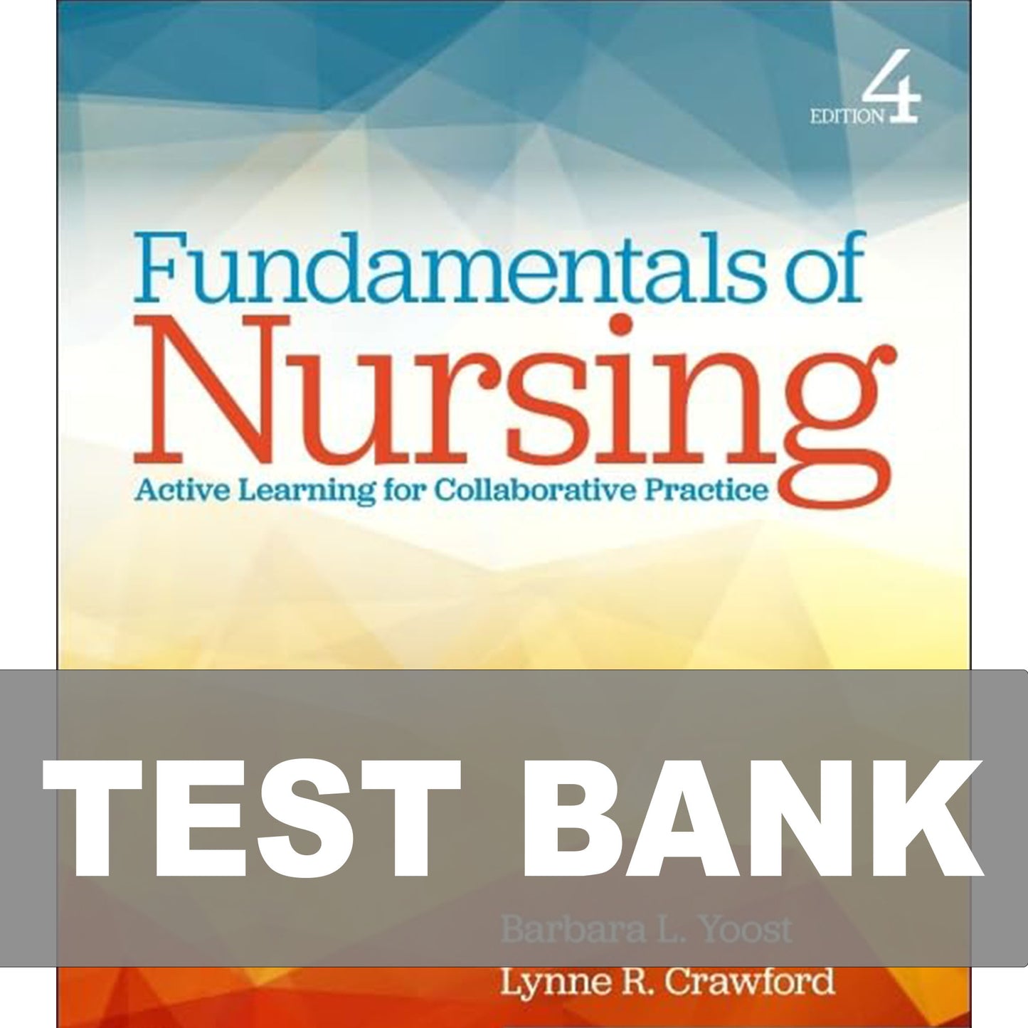 Test Bank for Fundamentals of Nursing 4th Edition Yoost