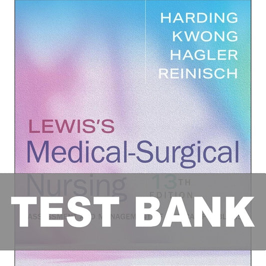 Test Bank for Lewis's Medical-Surgical Nursing 13th Edition Harding
