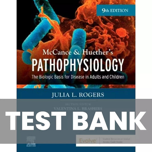 Test Bank for McCance & Huether’s Pathophysiology 9th Edition
