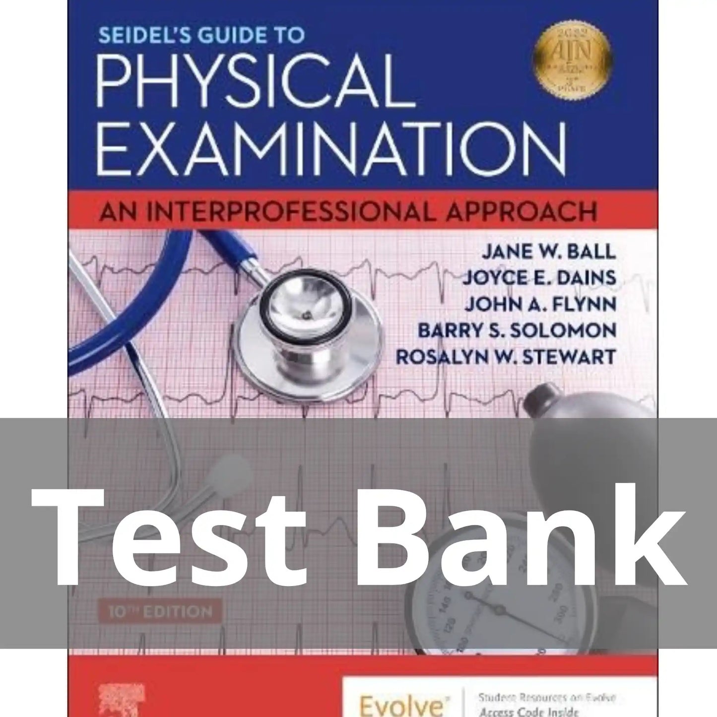 Test Bank for Seidel's Guide to Physical Examination 10th Edition