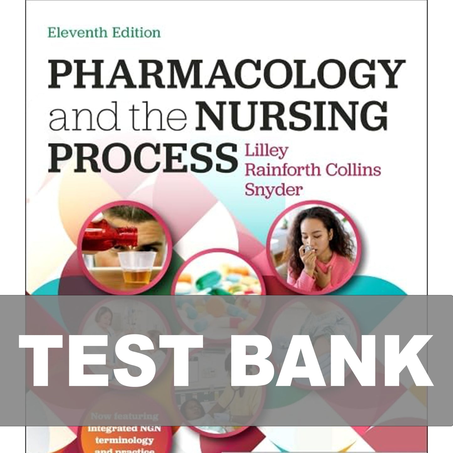 Test Bank for Pharmacology and the Nursing Process 11th Edition